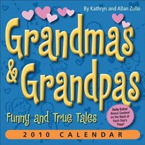 Grandmas & Grandpas: Funny and True Tales: 2010 Day-to-Day Calendar