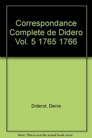 Correspondance Complete de Didero Vol. 5 1765 1766