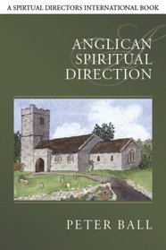 Anglican Spiritual Direction (Spiritual Directors International) (Spiritual Directors International)
