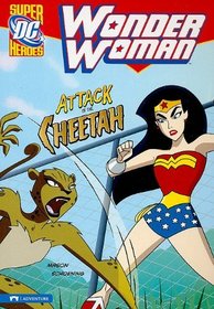 Wonder Woman: Attack of the Cheetah (DC Super Heroes)