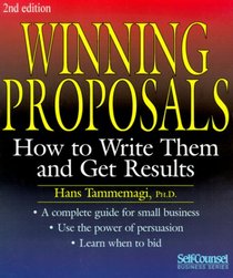 Winning Proposals: How to Write Them and Get Results (Self-Counsel Business Series)