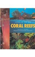 Coral Reefs: Cities of the Sea (Lifeviews)