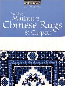Making Miniature Chinese Rugs & Carpets