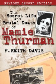 The Secret Life and Brutal Death of Mamie Thurman