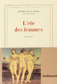 L'ete des femmes: Nouvelles (French Edition)