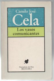 Los vasos comunicantes (Narradores de hoy) (Spanish Edition)
