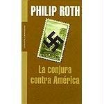 Conjura Contra America / The Plot Against America (Literatura) (Spanish Edition)