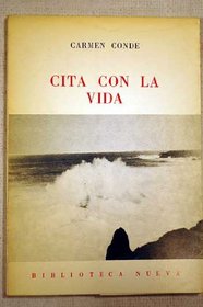 Cita con la vida (Poesia actual ; 19) (Spanish Edition)