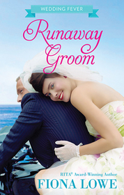 Runaway Groom (Wedding Fever, Bk 3)