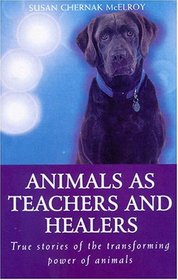 Animals as Healers and Teachers