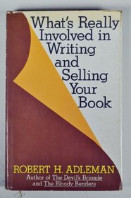 What's really involved in writing and selling your book