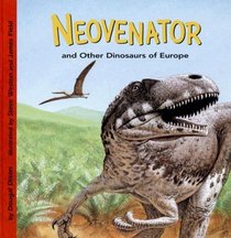Neovenator and Other Dinosaurs of Europe (Dinosaur Find)