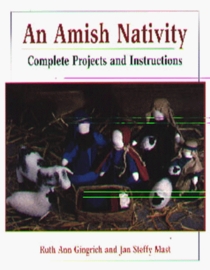 An Amish Nativity : Complete Projects and Instructions