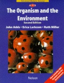 The Organism and Environment (Nelson Advanced Modular Science)