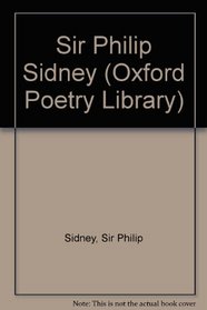 Sir Philip Sidney (Oxford Poetry Library)