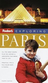 Fodor's Exploring Paris, 4th Edition (Exploring Guides)