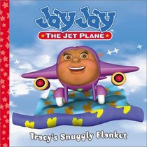 Tracy's Snuggly Blanket (Jay Jay the Jet Plane)