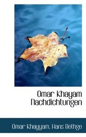 Omar Khayam Nachdichtungen