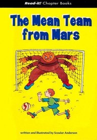 The Mean Team from Mars (Read-It! Chapter Books)