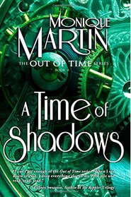 A Time of Shadows: Out of Time #8 (Volume 8)