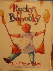 Rocky Bobocky, the Pizza Man