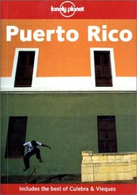 Lonely Planet Puerto Rico (Lonely Planet Puerto Rico)