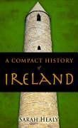 A Compact History of Ireland (Compact Irish History)
