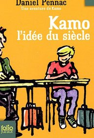 Kamo L Idee Du Siecle (Folio Junior) (French Edition)
