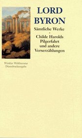 Smtliche Werke, 3 Bde., Ln, Bd.1, Childe Harolds Pilgerfahrt und andere Verserzhlungen