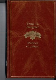 Medicos En Peligro (Spanish Edition)