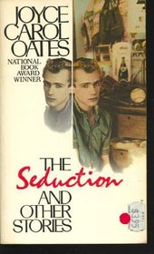 The Seduction & Other Stories