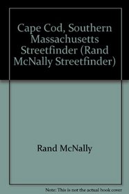 Cape Cod, Southern Massachusetts Streetfinder (Rand McNally Streetfinder)
