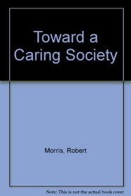 Toward a Caring Society