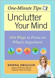 Unclutter Your Mind - 500 Ways to Focus on What's Important