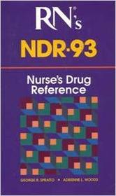 Rn's Ndr-93: Nurse's Drug Reference (Delmar's a-Z Ndr)