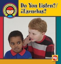 Do You Listen?/ Escuchas? (Are You a Good Friend?/ Buenos Amigos) (Spanish Edition)
