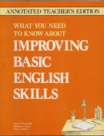 What You Need to Know About Improving Basic English Skills: Intermediate Through Advanced (High Interest-Low Vocabulary Books.)