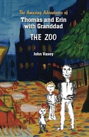 The Amazing Adventure of Thomas and Erin with Grandad - The Zoo
