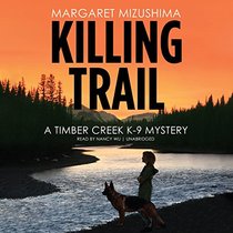 Killing Trail: A Timber Creek K-9 Mystery (Timber Creek K-9 Mysteries)