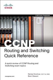 CCNP Routing and Switching Quick Reference (642-902, 642-813, 642-832) (2nd Edition)