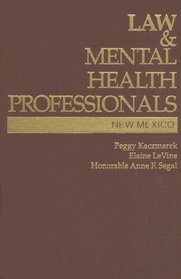 Law & Mental Health Professionals: New Mexico (Law & Mental Health Professionals)