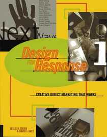 Design for Response (Creative Direct Marketing that Works)