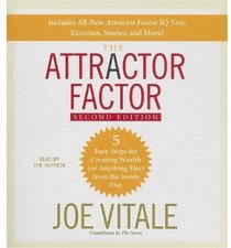 The Attractor Factor, 2nd Edition: 5 Easy Steps For Creating Wealth (Or Anything Else) from the Inside Out (Your Coach in a Box)