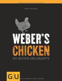 Webers Grillbibel - Chicken