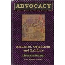 Evidence, objections, and exhibits (Advocacy)