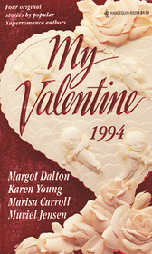 My Valentine 1994: White Lies and Valentines / A Very Special Favor / Arrangements of the Heart / My Comic Valentine