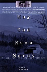 May God Have Mercy : A True Story of Crime and Punishment