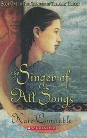 Singer of All Songs: CHANTERS OF TREMARIS book 1 (Chanters of Tremaris Trilogy)