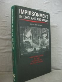Imprisonment in England and Wales: A Concise History