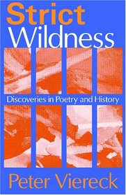 Strict Wildness: Discoveries in Poetry and History